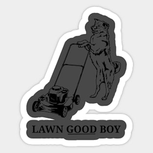 Lawn Good Boy Sticker